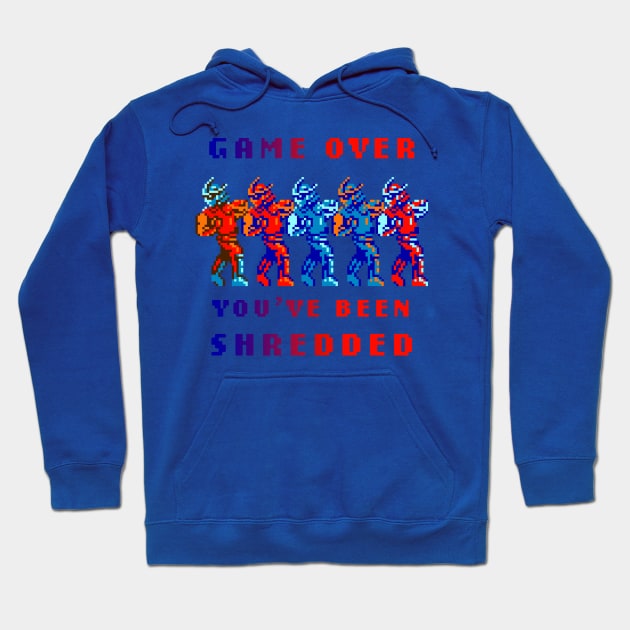 Game Over You've Been Shredded Hoodie by dimensionxtoys